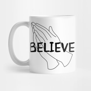 Believe Mug